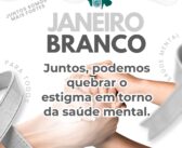 Janeiro Branco: mês de atenção e cuidado a saúde mental